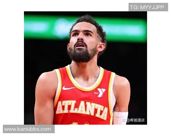 特雷杨引领NBA新潮流展现年轻球员的无限可能与未来希望