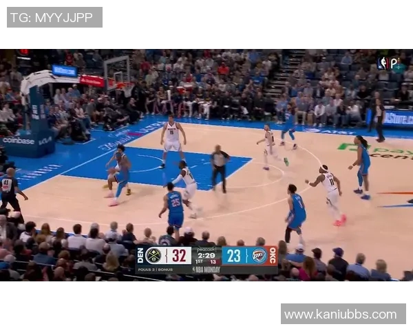 雷霆与掘金精彩对决缩短录像回顾全场亮点与关键时刻分析